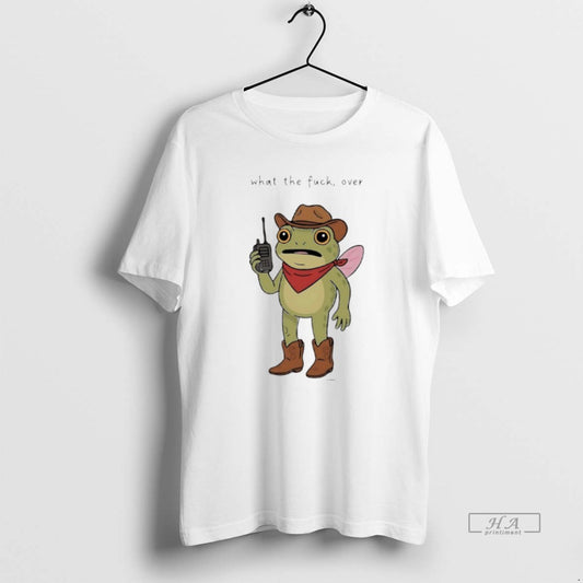 Trendy Frog Cowboy What The Fuck Over - clothing by TeeHivey.com