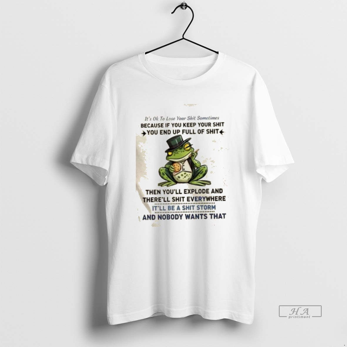 Trendy Frog Its Ok To Loseyour Shit Sometimes Because If You Keep Your Shit You - clothing by TeeHivey.com