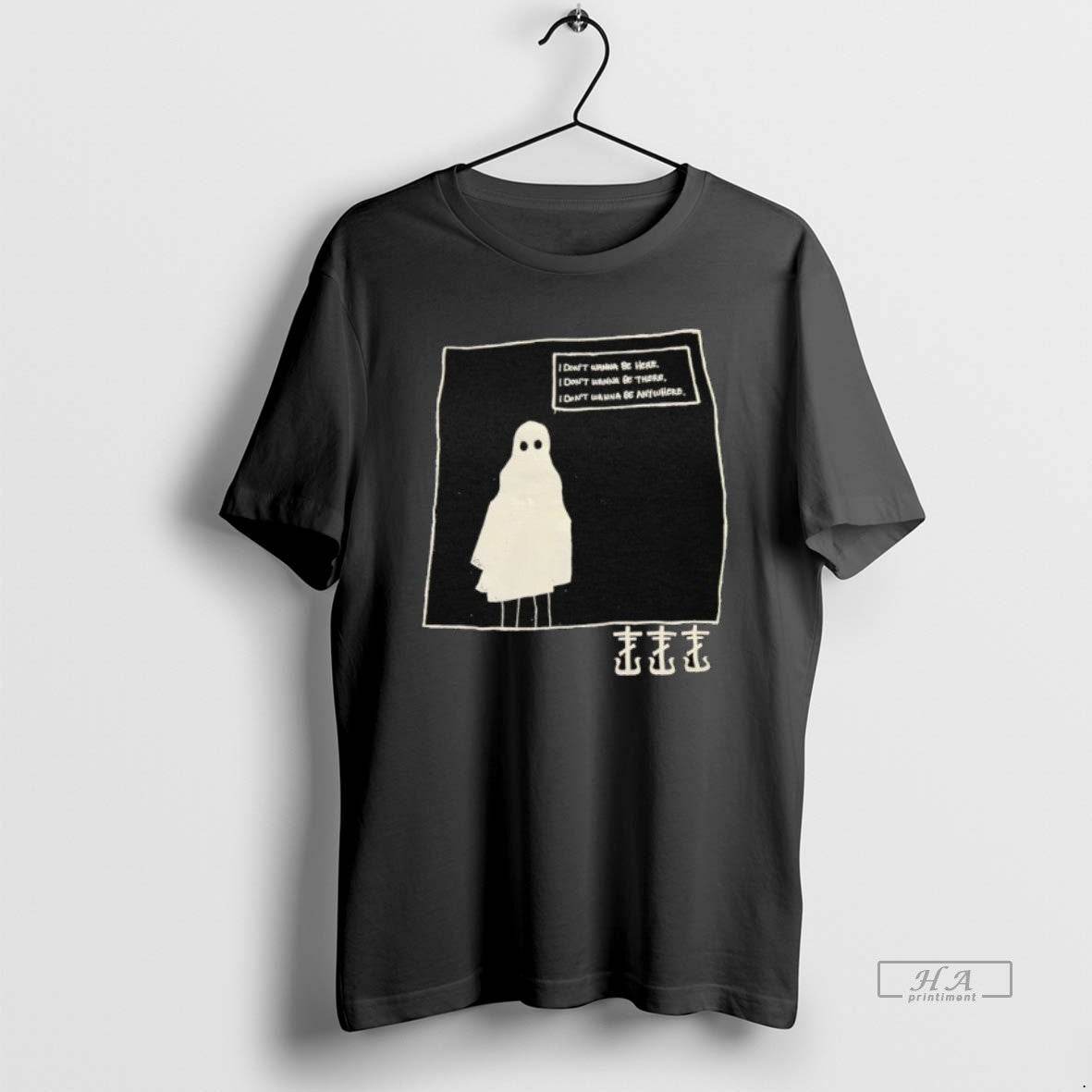 Trendy Ghost I Dont Wanna Be Here I Dont Wanna Be There I Dont Wanna - clothing by TeeHivey.com