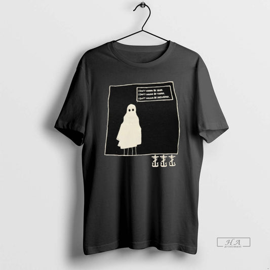 Trendy Ghost I Dont Wanna Be Here I Dont Wanna Be There I Dont Wanna - clothing by TeeHivey.com
