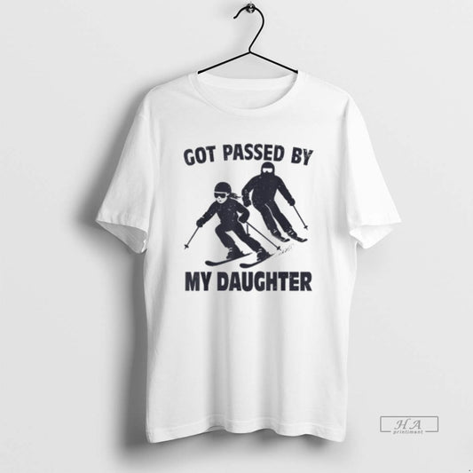 Trendy Got Passed By My Daughter Funny Skiing - clothing by TeeHivey.com