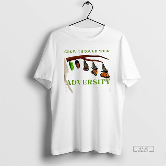Trendy Grow Through Your Adversity Butterfly - clothing by TeeHivey.com
