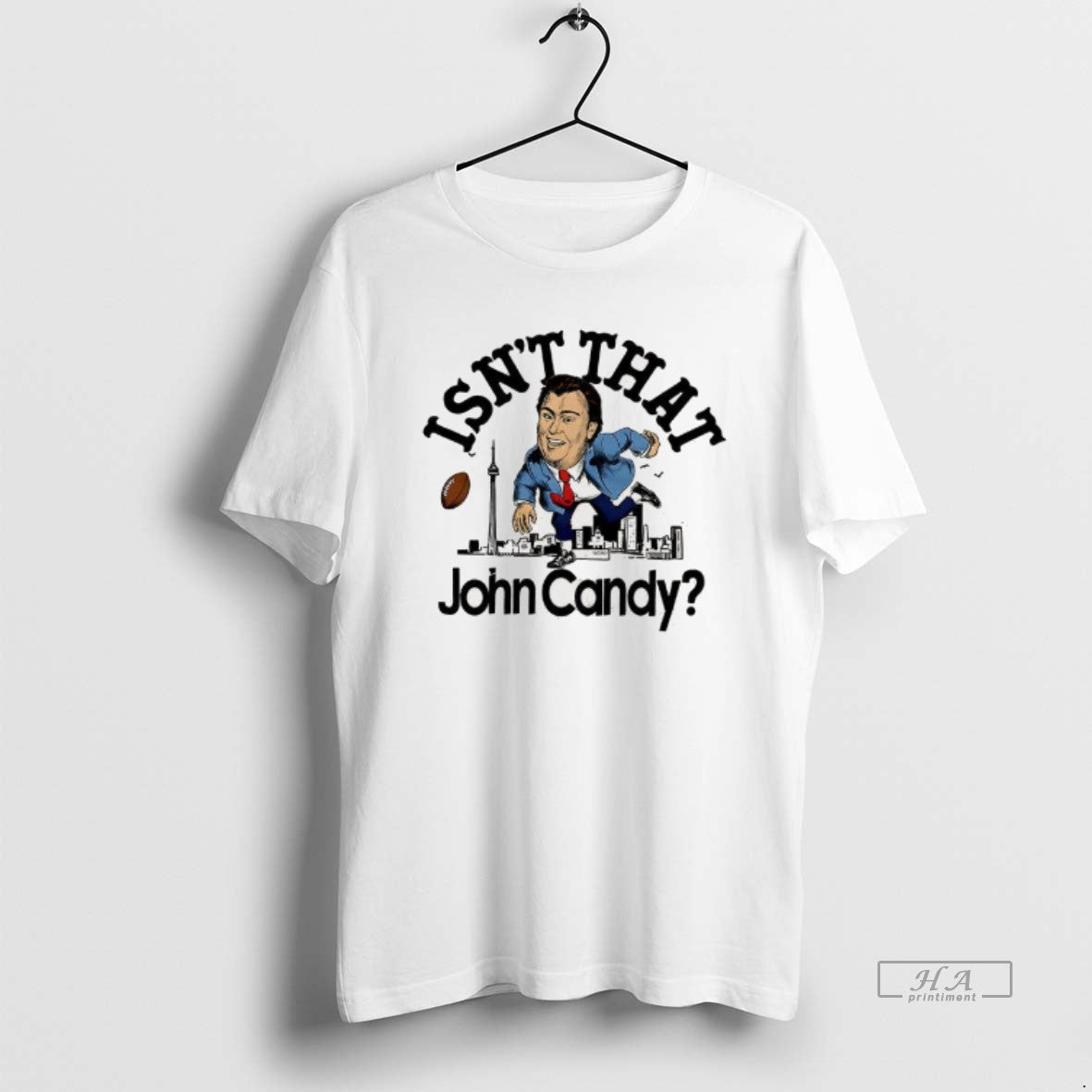 Trendy Isnt That John Candy Toronto Argonauts Fans Skyline Memory - clothing by TeeHivey.com