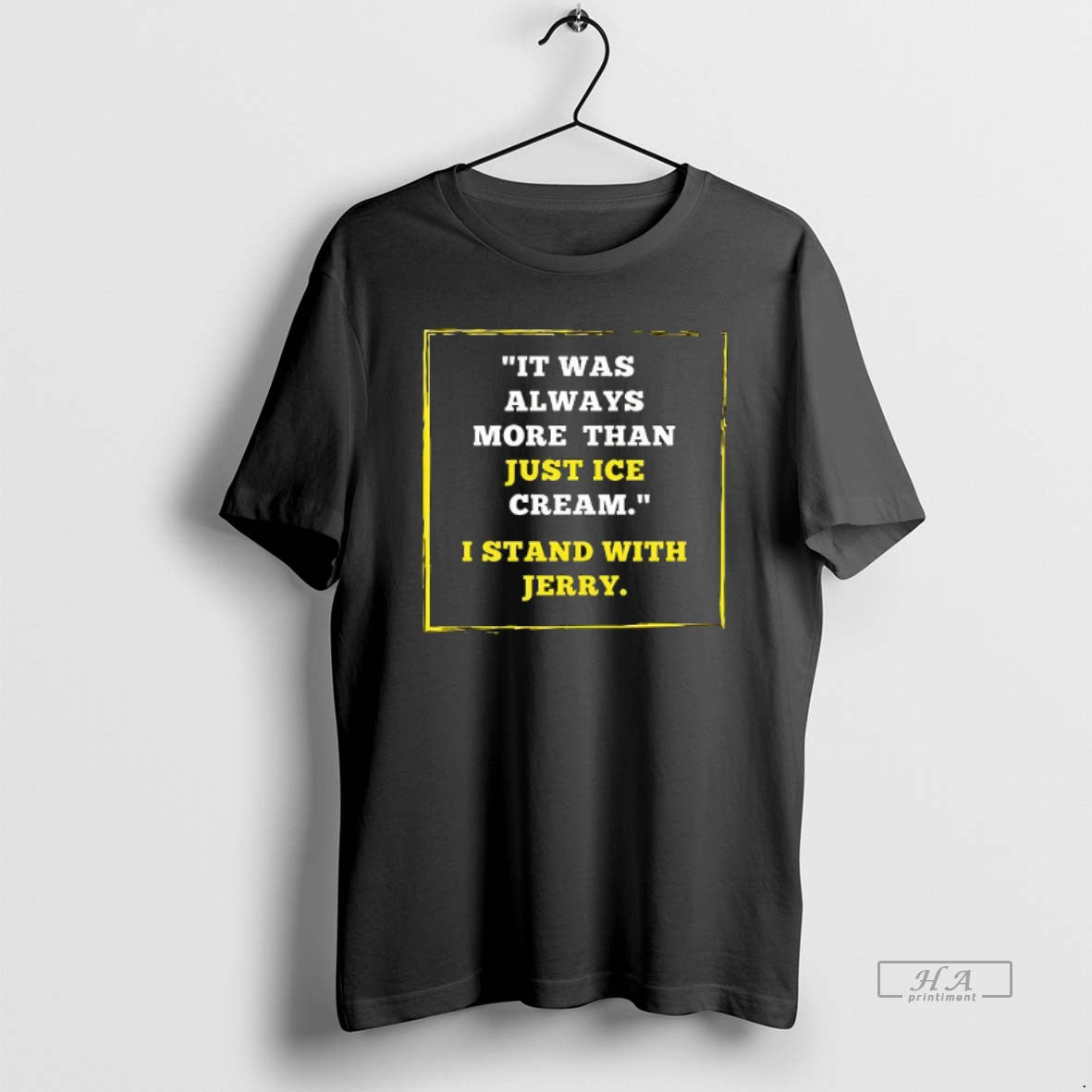 Trendy It Was Always More Than Just Ice Cream I Stand With Jerry Ceramic Ceramic - clothing by TeeHivey.com