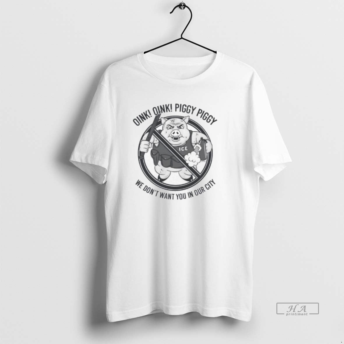 Trendy Oink Oink Piggy Piggy We Dont Want You In Our City Ice - clothing by TeeHivey.com