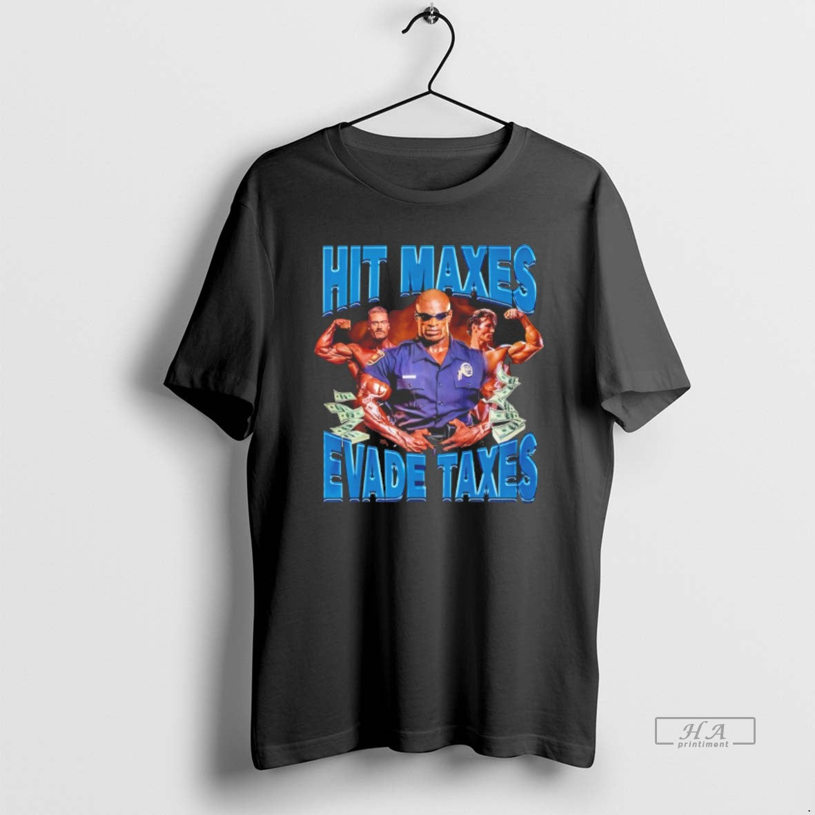 Trendy Ronnie Coleman Hit Maxes Evade Taxes - clothing by TeeHivey.com