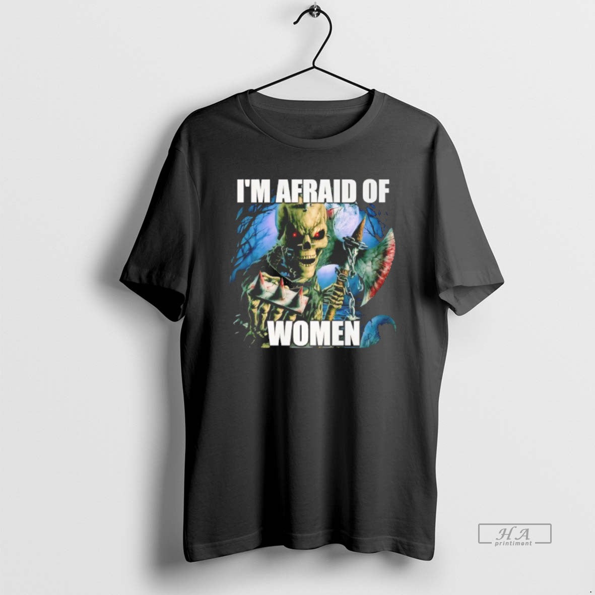 Trendy Skeleton Im Afraid Of Women - clothing by TeeHivey.com