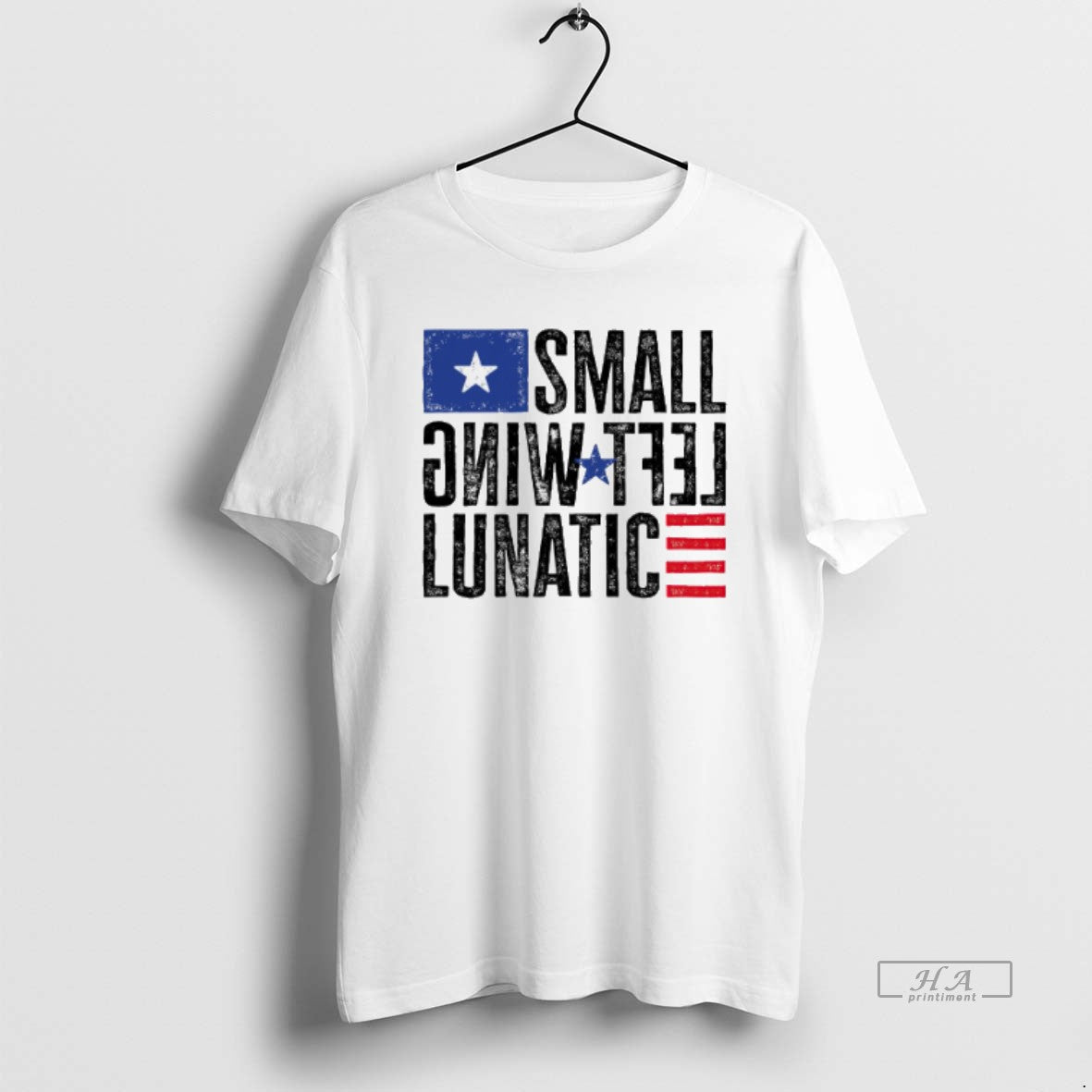 Trendy Small Left Wing Lunatic Flag - clothing by TeeHivey.com