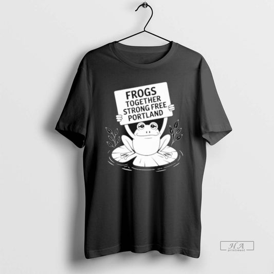 Trendy Frogs Together Strong Free Portland - clothing by TeeHivey.com