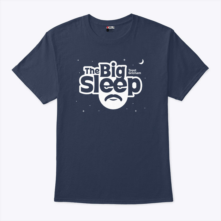 Trent Grisham The Big Sleep T Shirt