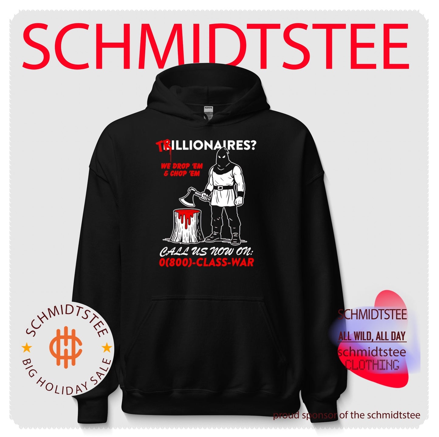 Trillionaires We Drop ‘Em and Chop ‘Em Class War shirt