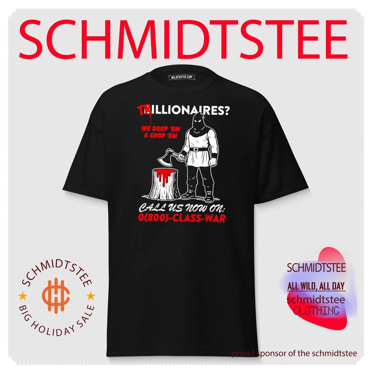 Trillionaires We Drop ‘Em and Chop ‘Em Class War shirt