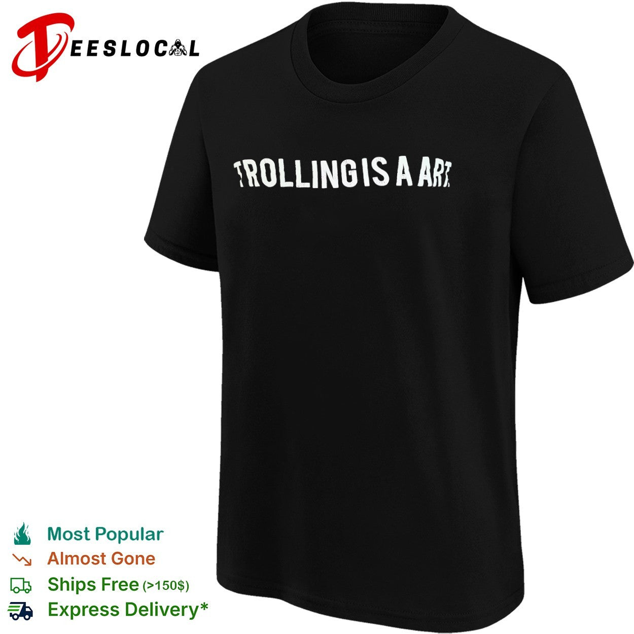 Trolling is a art shirt