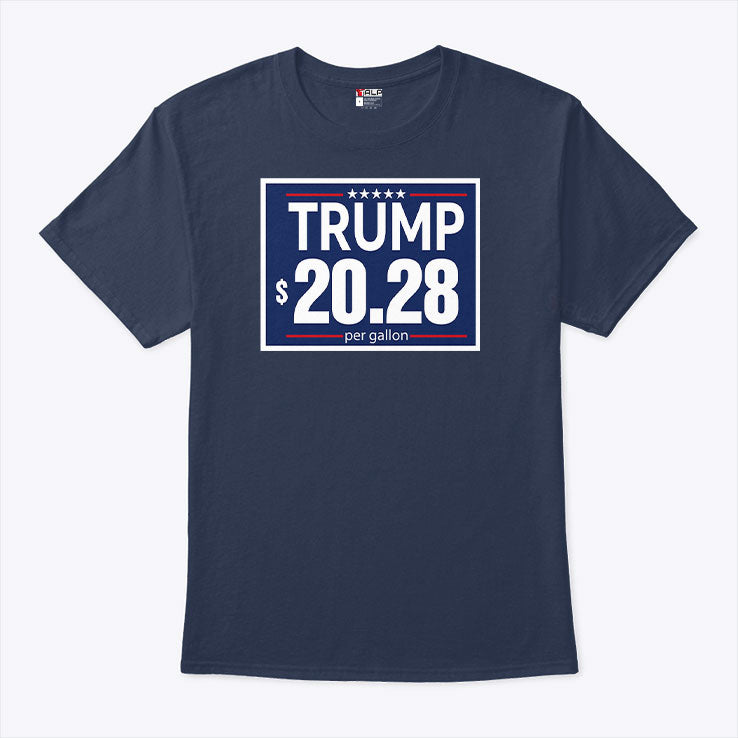 Trump Per Gallon Funny Trump Gas Price T Shirt