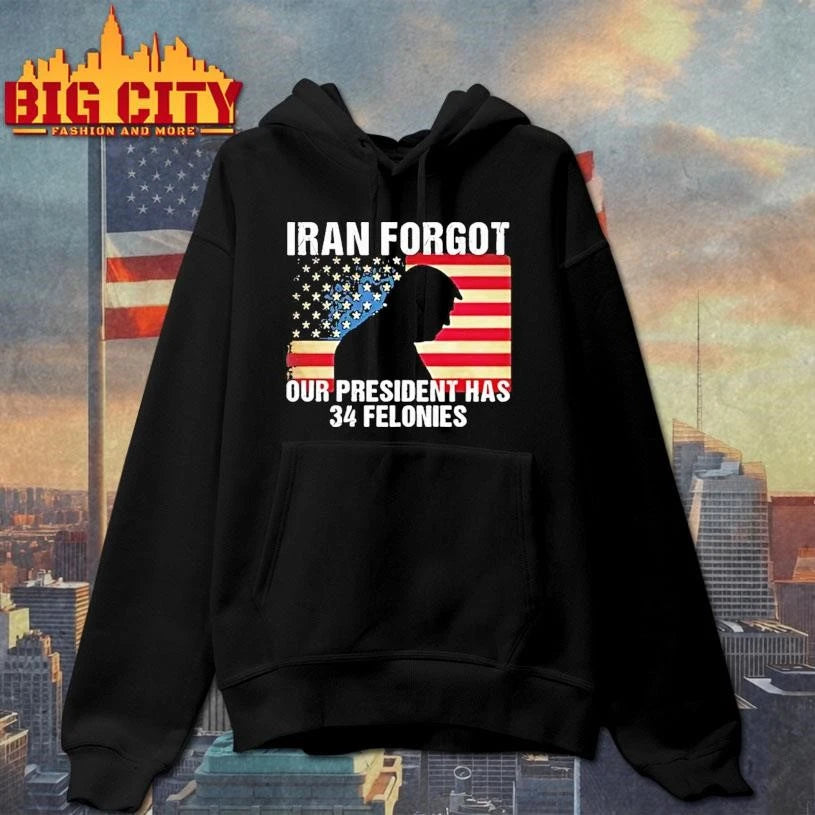 Trump Iran Forgot Our President Has 34 Felonies American Flag Tour 2026 Shirt