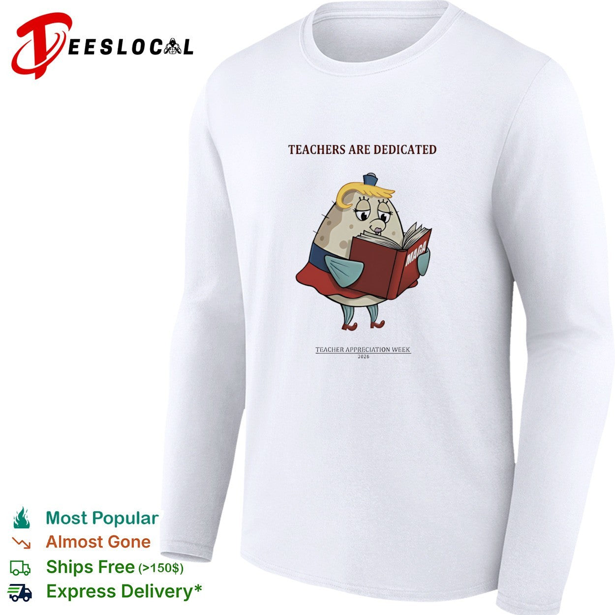 Trump Maga Teachers Are Dedicated 2026 Teacher Appreciation Week funny shirt