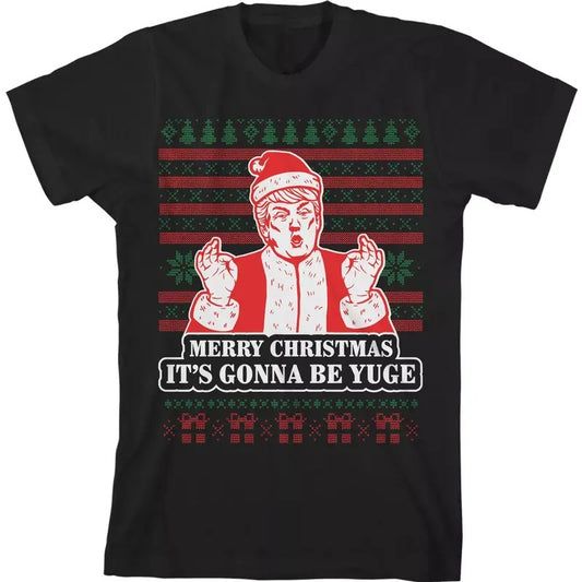 Trump Merry Christmas It's Gonna Be Yuge Men's T-Shirt Ugly
