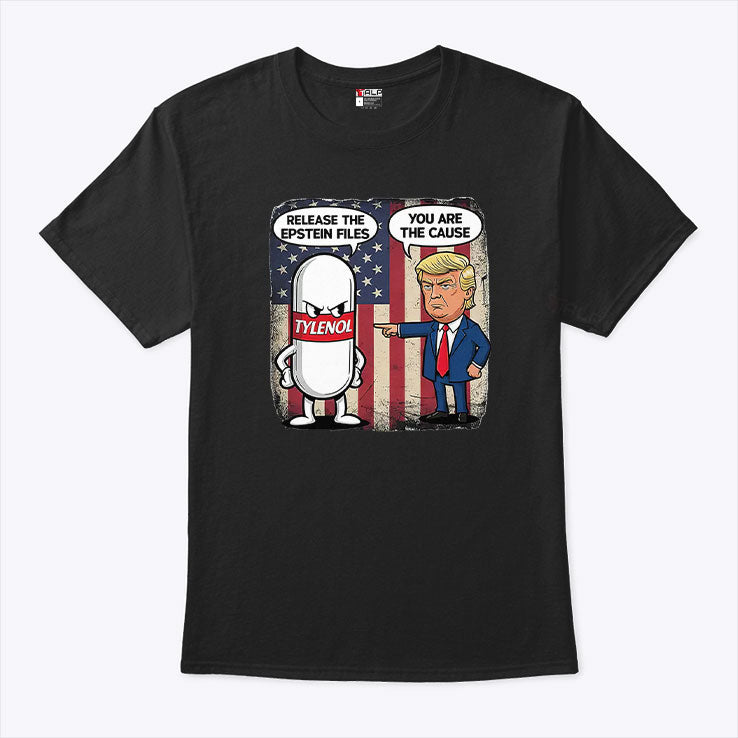 Tylenol Release The Epstein Files Trump T Shirt