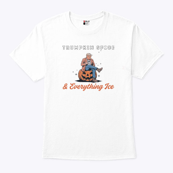 Trumpkin Spice And Everything Ice T Shirt