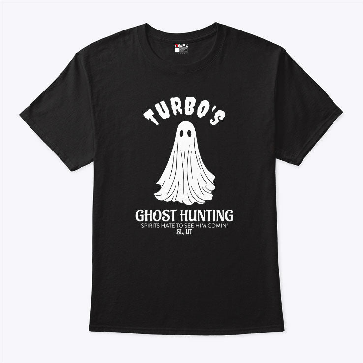 Turbo’s Ghost Hunting Spirits Hate To See Him Comin T Shirt