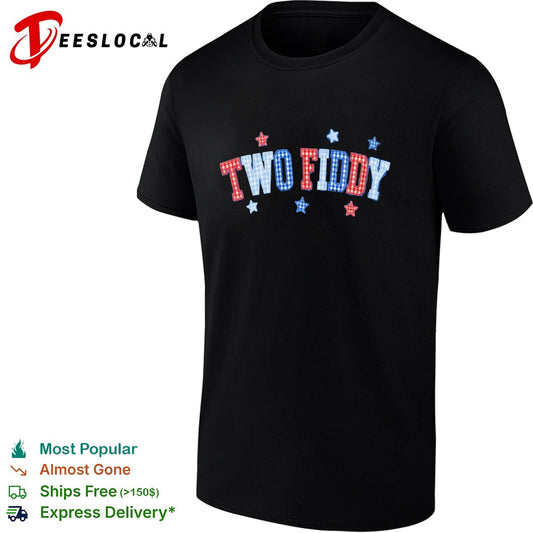 Two fiddy shirt