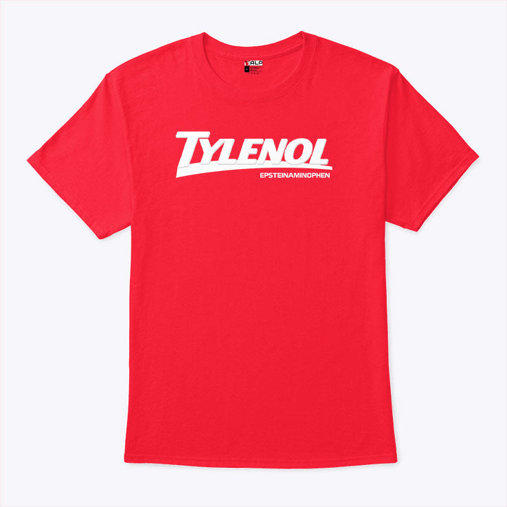 Tylenol Epsteinaminophen Epstein Files T Shirt
