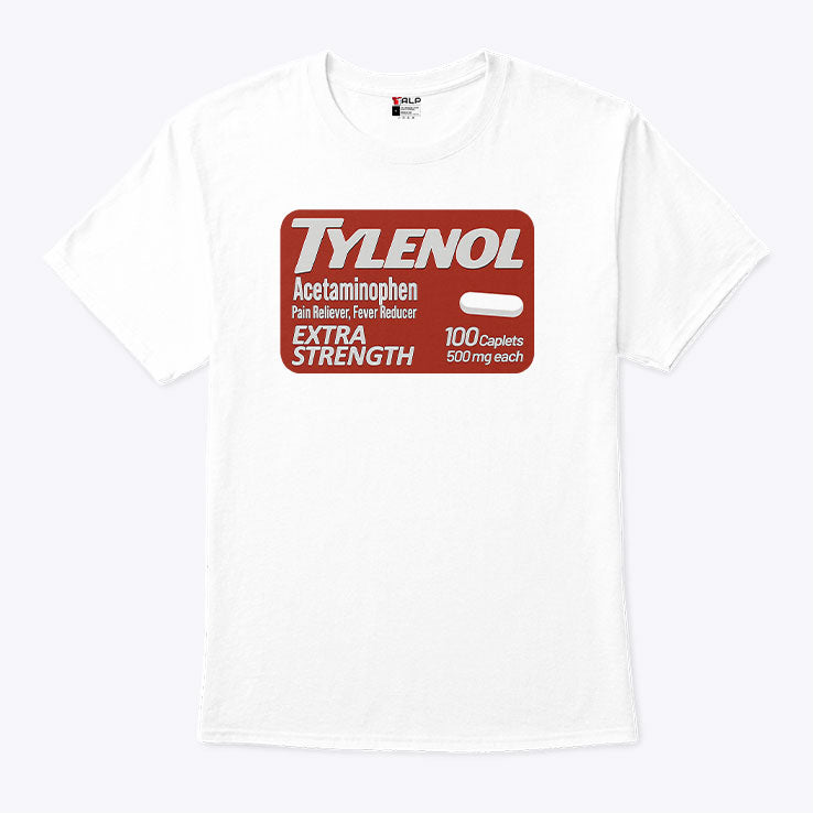 Tylenol Extra Strength Pain Reliever Fever Reducer Does Not Cause Autism T Shirt