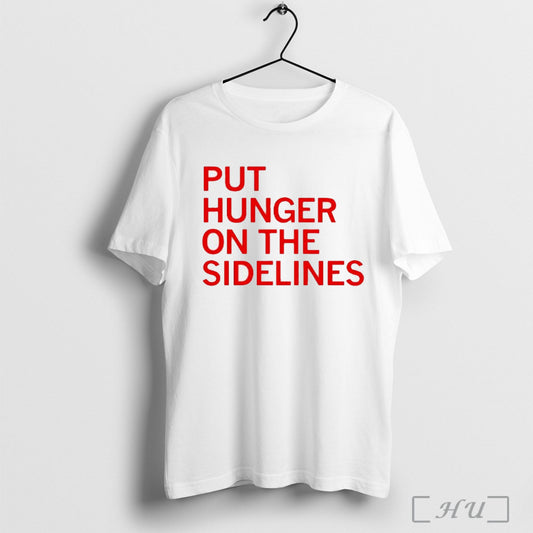 Tyler Perkins Put Hunger On The Sidelines T Shirt