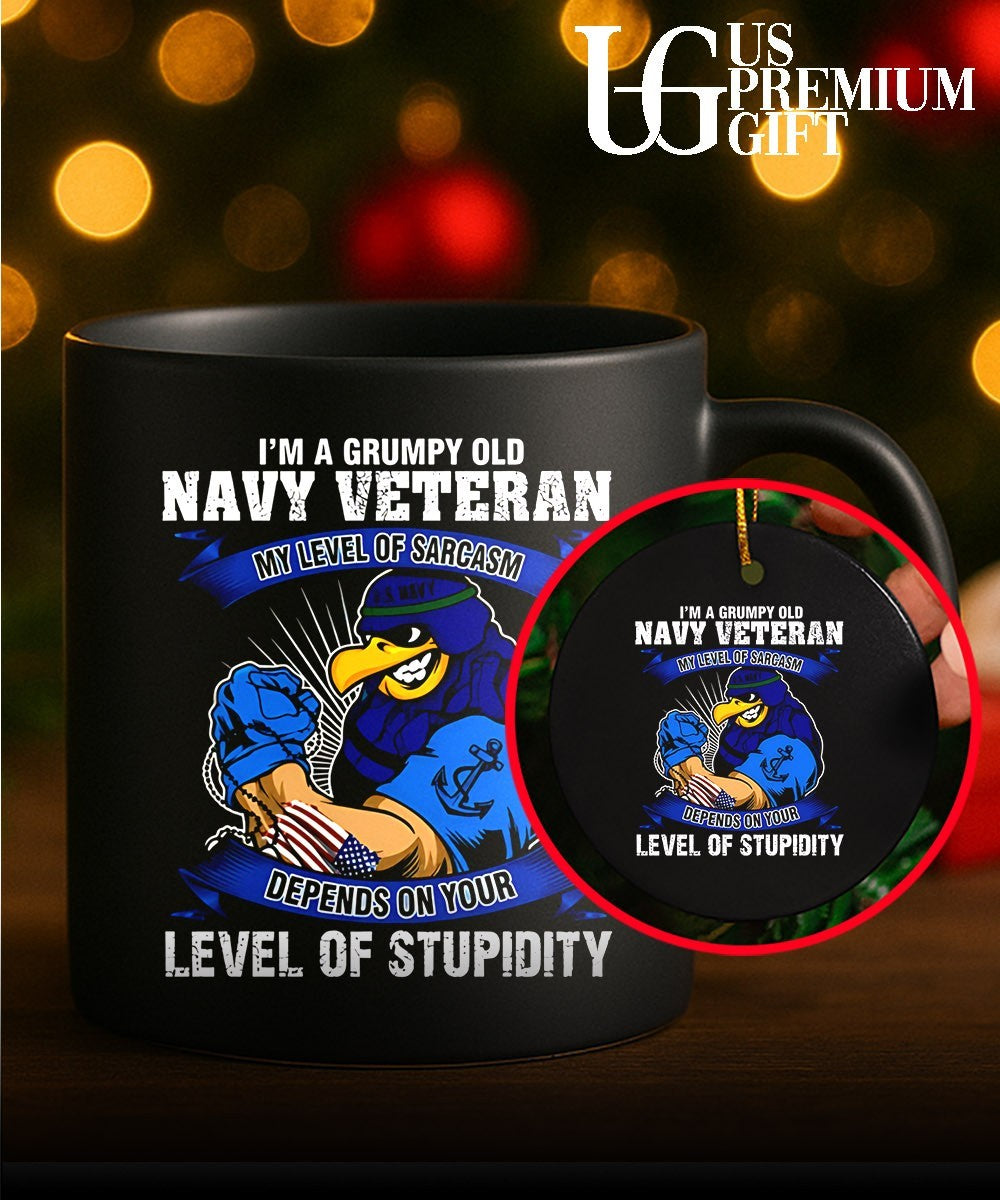 US Navy Veteran I’m a Grumpy Old my Level of Sarcasm Depends on your Stupidity shirt