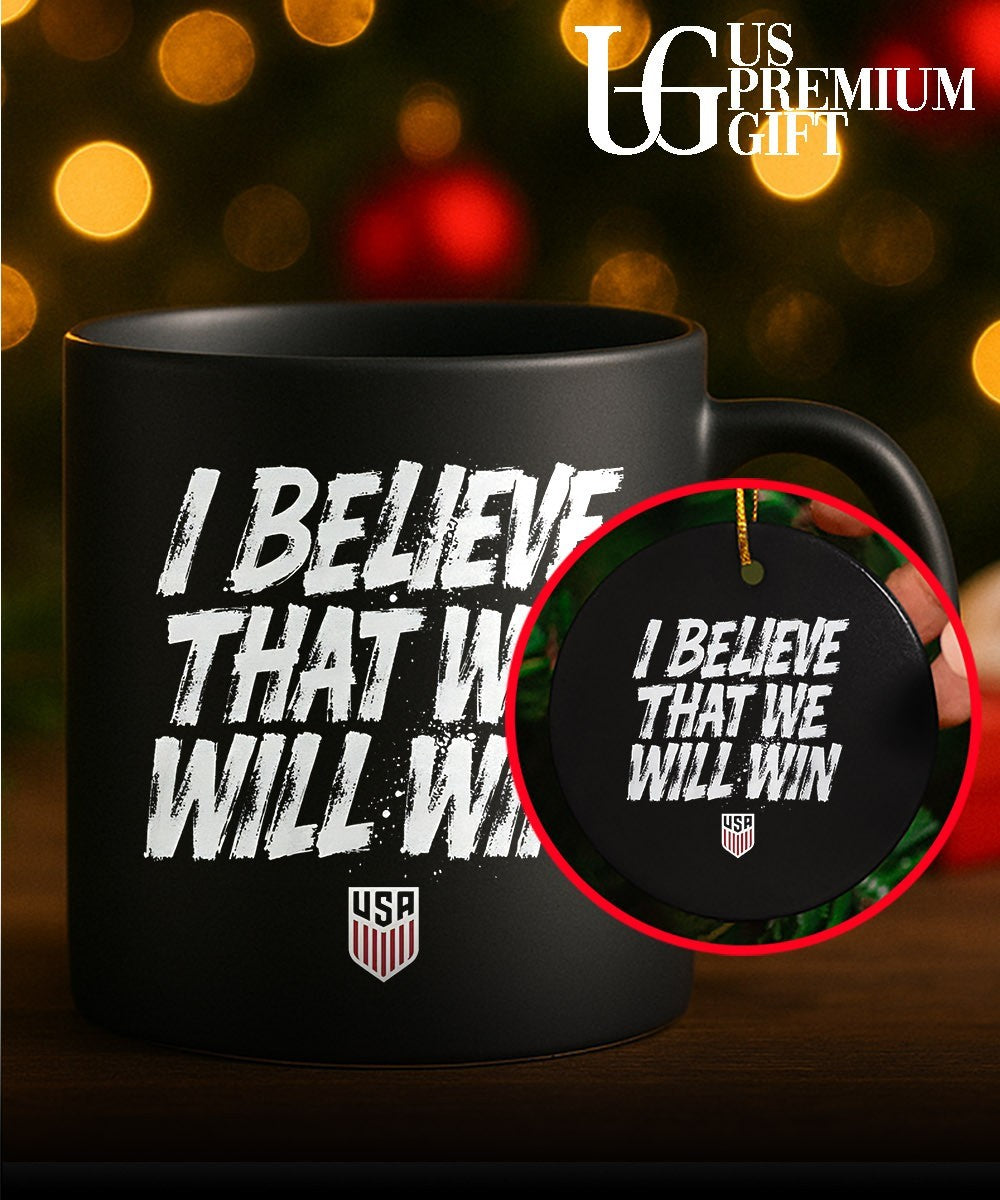 USA Soccer Team I Believe That We Will Win shirt