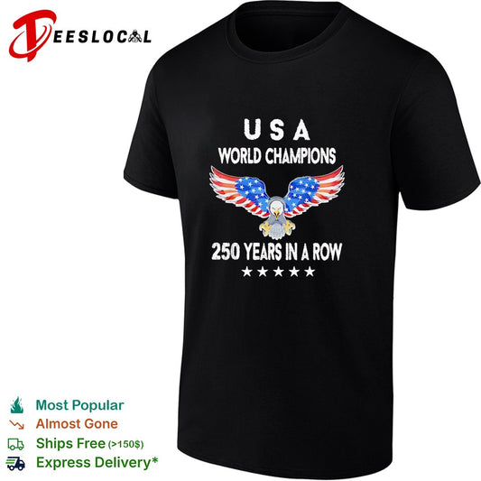 USA world champions 250 years in a row eagle patriotic shirt