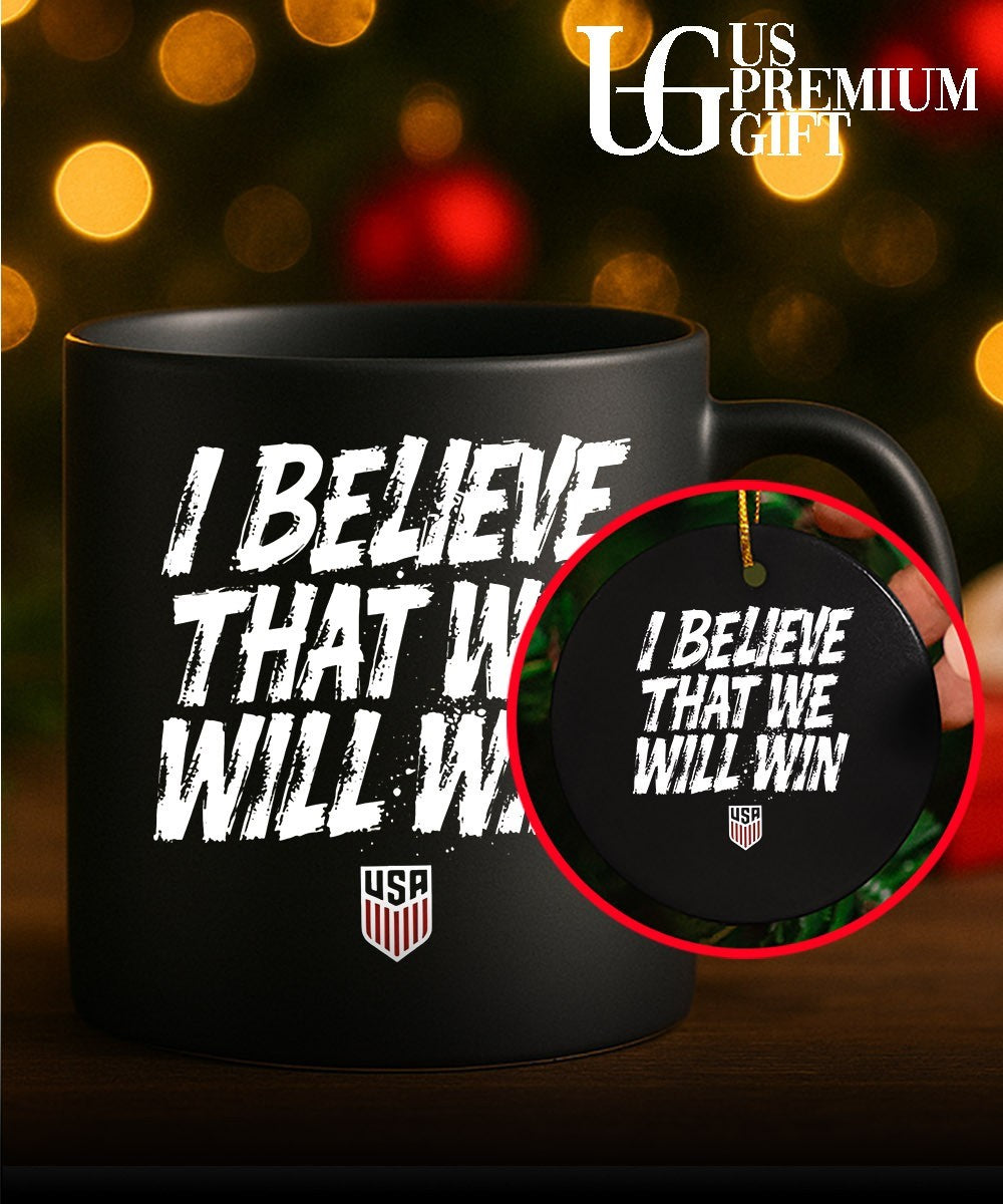 USMNT I Believe That We Will Win shirt