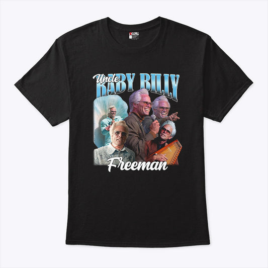 Uncle Baby Billy Freeman Shirt