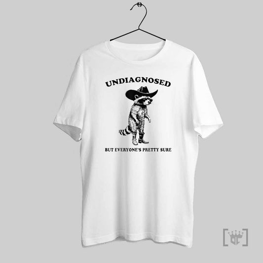 Undiagnosed But Everyones Pretty Sure Cowboy Raccoon T Shirts - clothing by TeeHivey.com