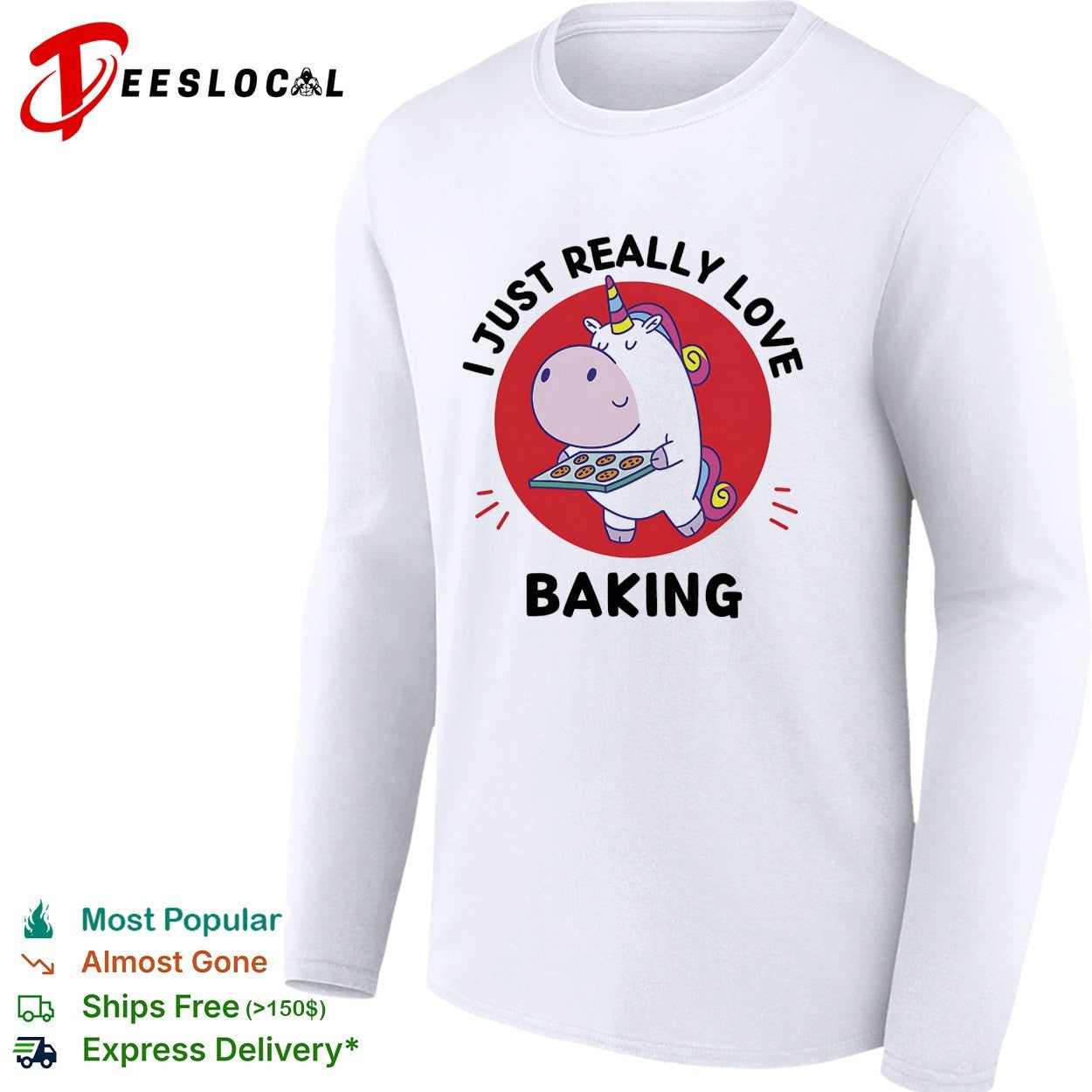 Unicorn holding baking tray I just really love baking shirt