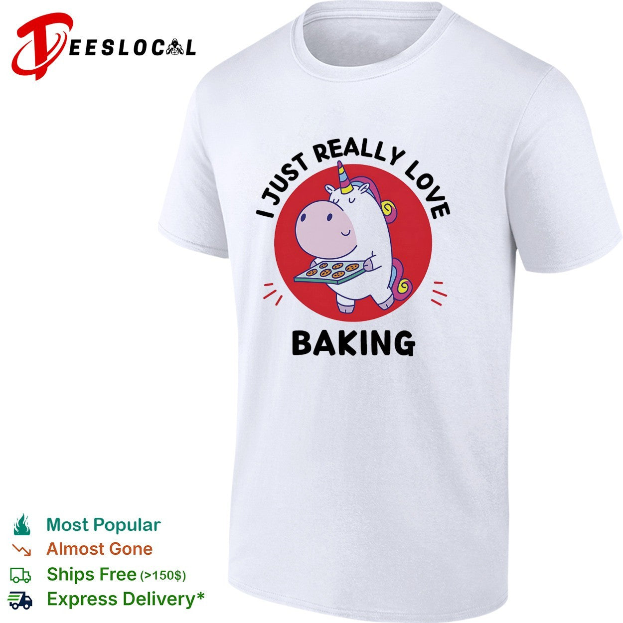 Unicorn holding baking tray I just really love baking shirt