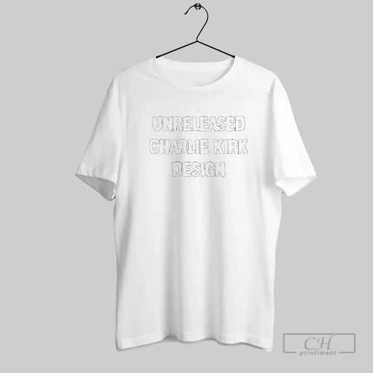 Unreleased Charlie Kirk Design - clothing by TeeHivey.com