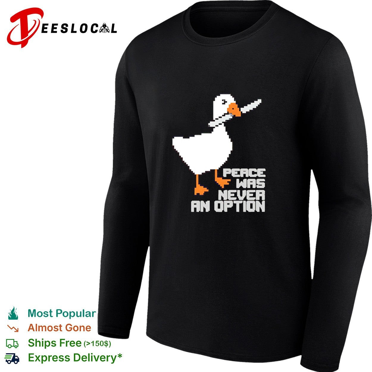 Untitled Goose Game Peace was never an option pixel art design funny meme shirt