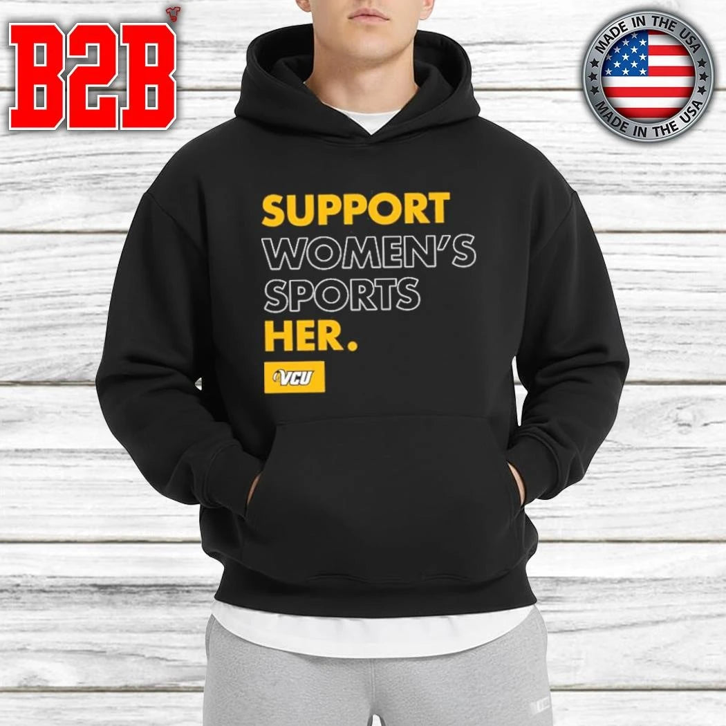 VCU Women’s Basketball Support Women’s Sports Support Her Shirt