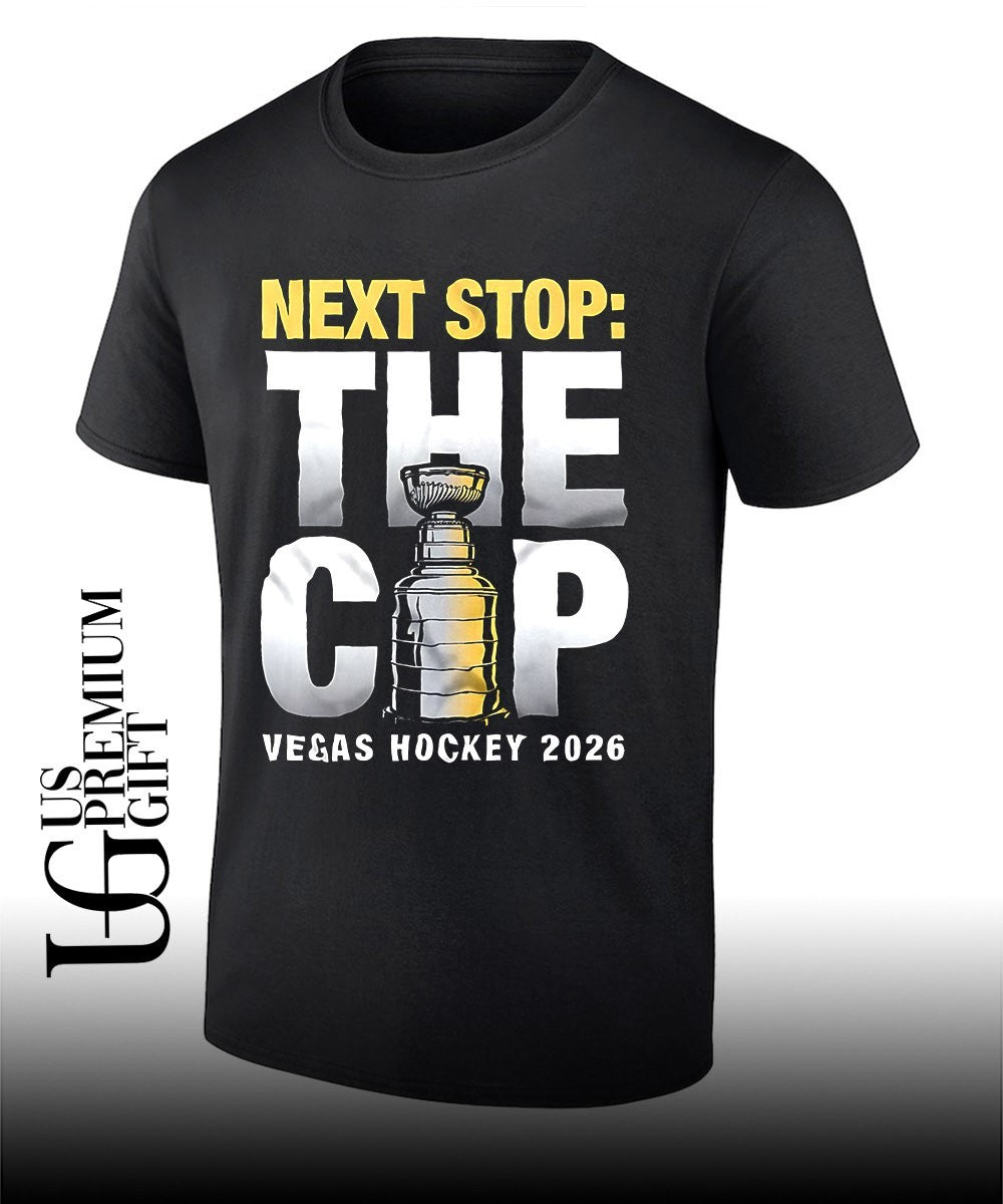 Vegas Golden Knights Stanley Cup NHL next stop the cup Vegas hockey 2026 shirt