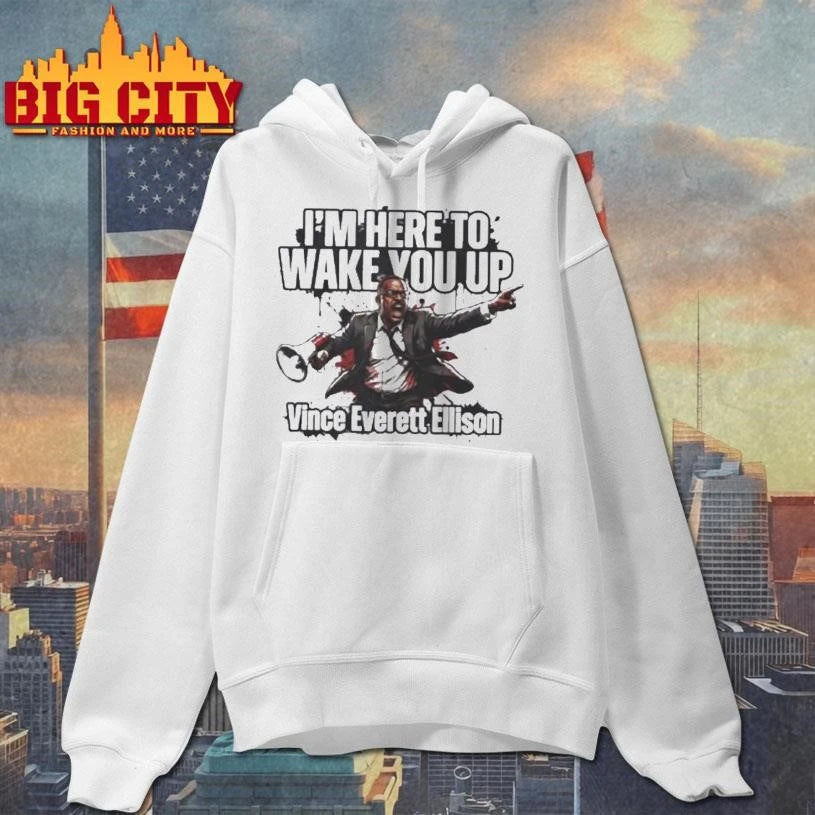 Vince Everett Ellison Im Here To Wake You Up Shirt