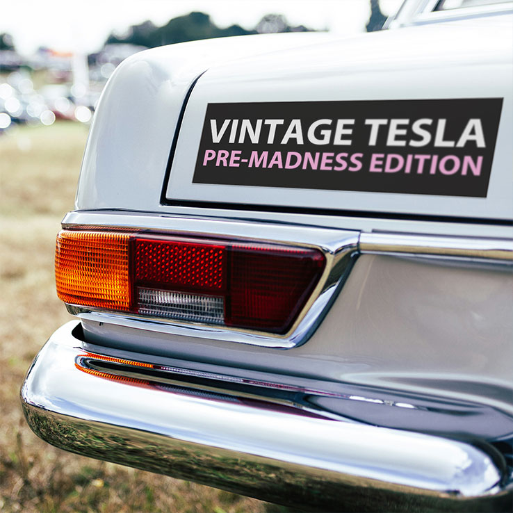 Vintage Tesla Pre-Madness Edition Anti Elon Musk Car Magnet