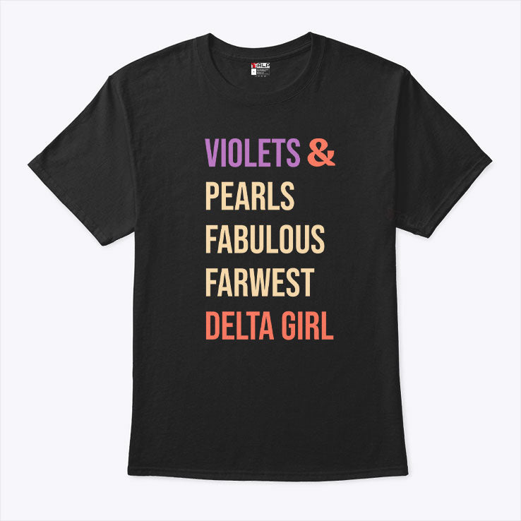 Violets And Pearls Fabulous Farwest Delta Girl T Shirt