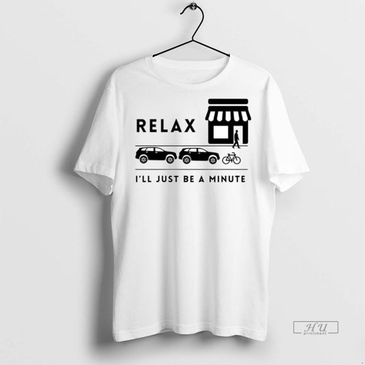 Viral Relax Ill Just Be A Minute Ceramic Ceramic And Classic Dad Cap - clothing by TeeHivey.com