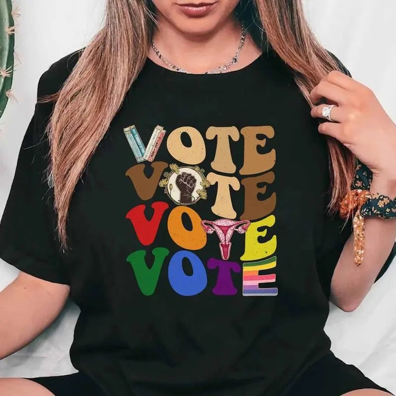 Vote Shirt, Banned Books Shirt, Reproductive Rights Shirt, BLM Shirt, Political Activism Shirt, Election, LGBTQ Shirt