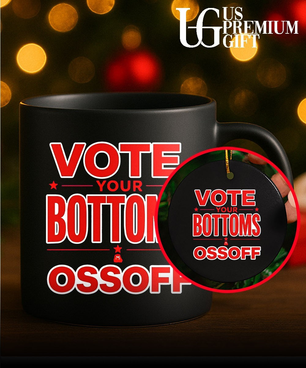 Vote Your Bottoms Ossoff 2026 shirt
