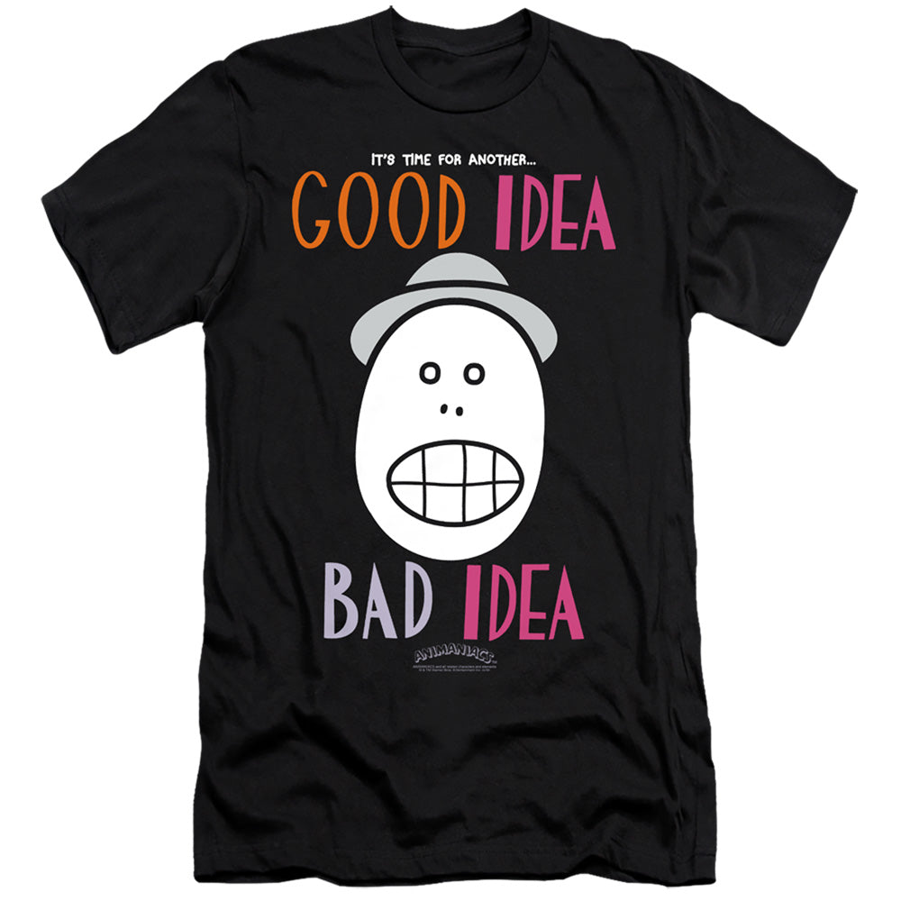 Animaniacs Good Idea Bad Idea Premium Bella Canvas Slim Fit Mens T Shirt Black - clothing by TeeHivey.com