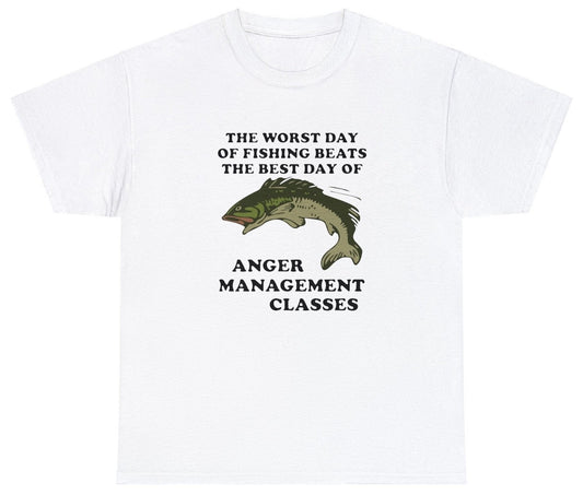 AAA Worst Day Of Fishing Anger Management T Shirt