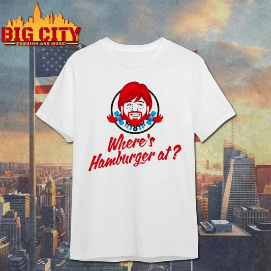 WHERE’S HAMBURGER AT Shirt