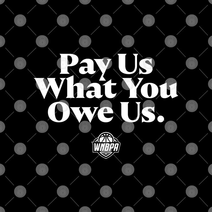 WNBA Pay Us What You Owe Us Shirt